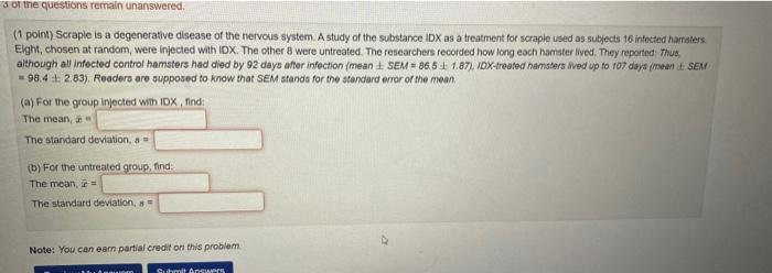 S Of The Questions Remain Unanswered 1 Point Scraple Is A Degenerative Disease Of The Nervous System A Study Of The S 1