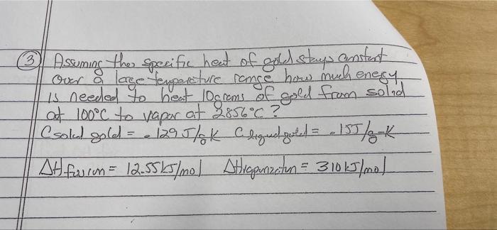 13 Assuming The Specific Heat Of Gold Stays Anstart Our Lage Cuponiture Range How Much Energy Is Needed To Heat Logrom 1