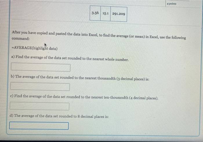 4 Points 3 56 15 1 291 209 After You Have Copied And Pasted The Data Into Excel To Find The Average Or Mean In Excel 1