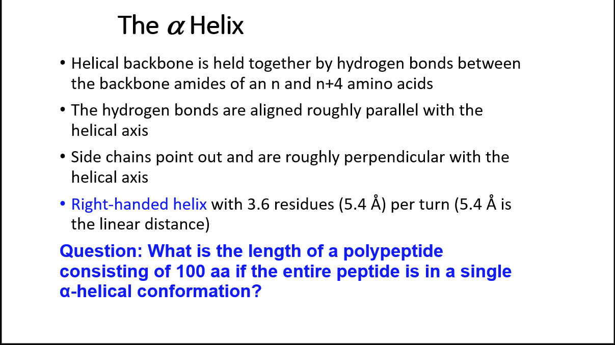 The A Helix Helical Backbone Is Held Together By Hydrogen Bonds Between The Backbone Amides Of An N And N 4 Amino Acid 1