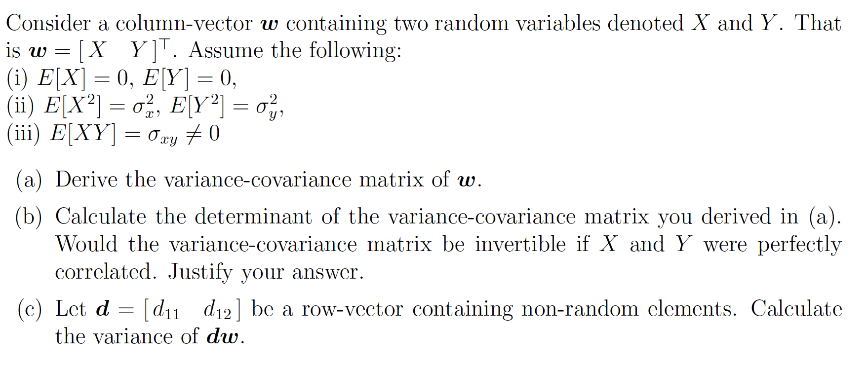 Consider A Column Vector W Containing Two Random Variables Denoted X And Y That Is W X Y T Assume The Following I 1