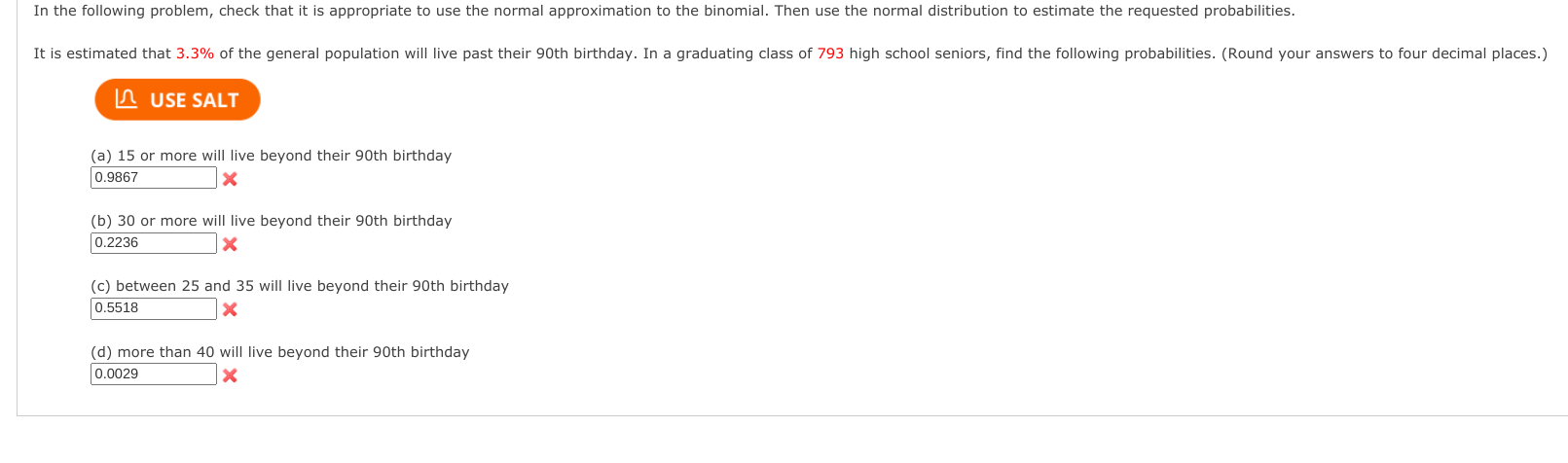 In The Following Problem Check That It Is Appropriate To Use The Normal Approximation To The Binomial Then Use The Nor 1