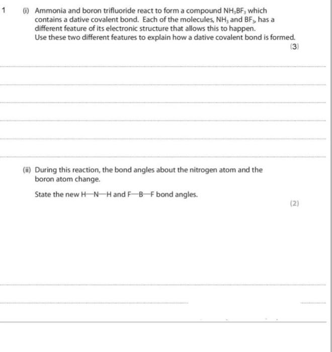 1 1 Ammonia And Boron Trifluoride React To Form A Compound Nh Bf Which Contains A Dative Covalent Bond Each Of The M 1