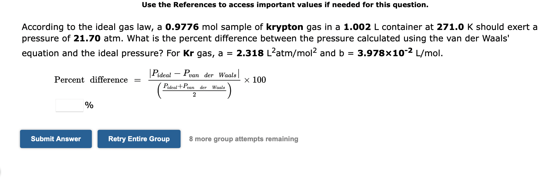 Use The References To Access Important Values If Needed For This Question According To The Ideal Gas Law A 0 9776 Mol 1