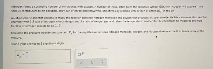Nitrogen Forms A Surprising Number Of Compounds With Oxygen A Number Of These Often Given The Collective Symbol Nox F 1