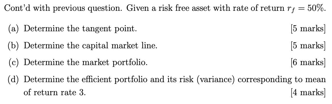 Cont D With Previous Question Given A Risk Free Asset With Rate Of Return Rf 50 A Determine The Tangent Point 1