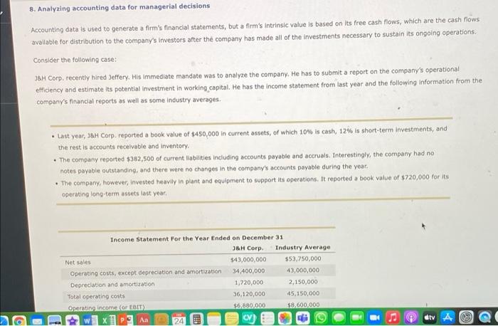 8 Analyzing Accounting Data For Managerial Decisions Accounting Data Is Used To Generate A Firm S Financial Statements 1