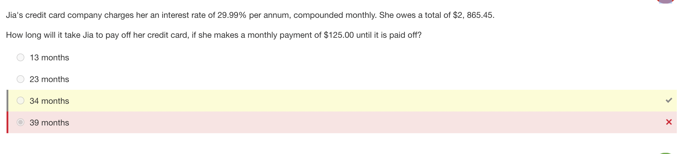 Jia S Credit Card Company Charges Her An Interest Rate Of 29 99 Per Annum Compounded Monthly She Owes A Total Of 2 1
