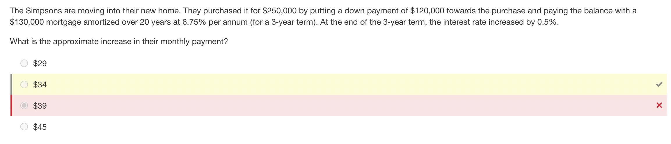 The Simpsons Are Moving Into Their New Home They Purchased It For 250 000 By Putting A Down Payment Of 120 000 Toward 1