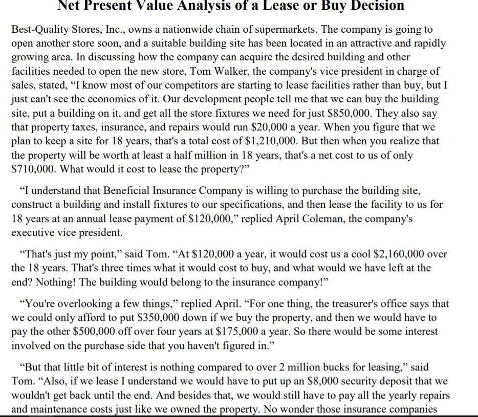 Net Present Value Analysis Of A Lease Or Buy Decision Best Quality Stores Inc Owns A Nationwide Chain Of Supermarkets 1