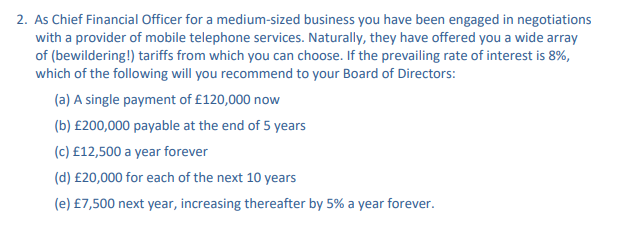 2 As Chief Financial Officer For A Medium Sized Business You Have Been Engaged In Negotiations With A Provider Of Mobil 1