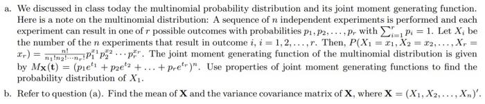 A We Discussed In Class Today The Multinomial Probability Distribution And Its Joint Moment Generating Function Here I 1