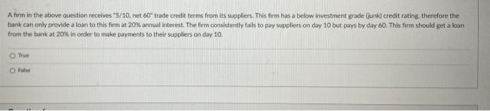 A Firm In The Above Question Receives 5 10 Net 60 Trade Credit Terms From Its Suppliers This Firm Has A Below Invest 1