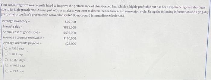 Your Consulting Firm Was Recently Hired To Improve The Performance Of Shin Soenen Inc Which Is Highly Profitable But Ha 1