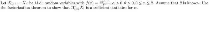 Let X1 X Be I I D Random Variables With F X A A 0 0 0 05x 1