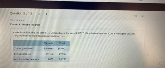 Question 5 Of 15 15 View Policies Current Attempt In Progress Naylor Manufacturing Inc Sold 8 190 Units And Recorde 1