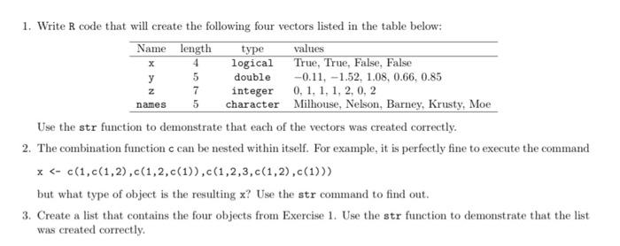 X 4 5 2 Names 1 Write R Code That Will Create The Following Four Vectors Listed In The Table Below Name Length Type Va 1