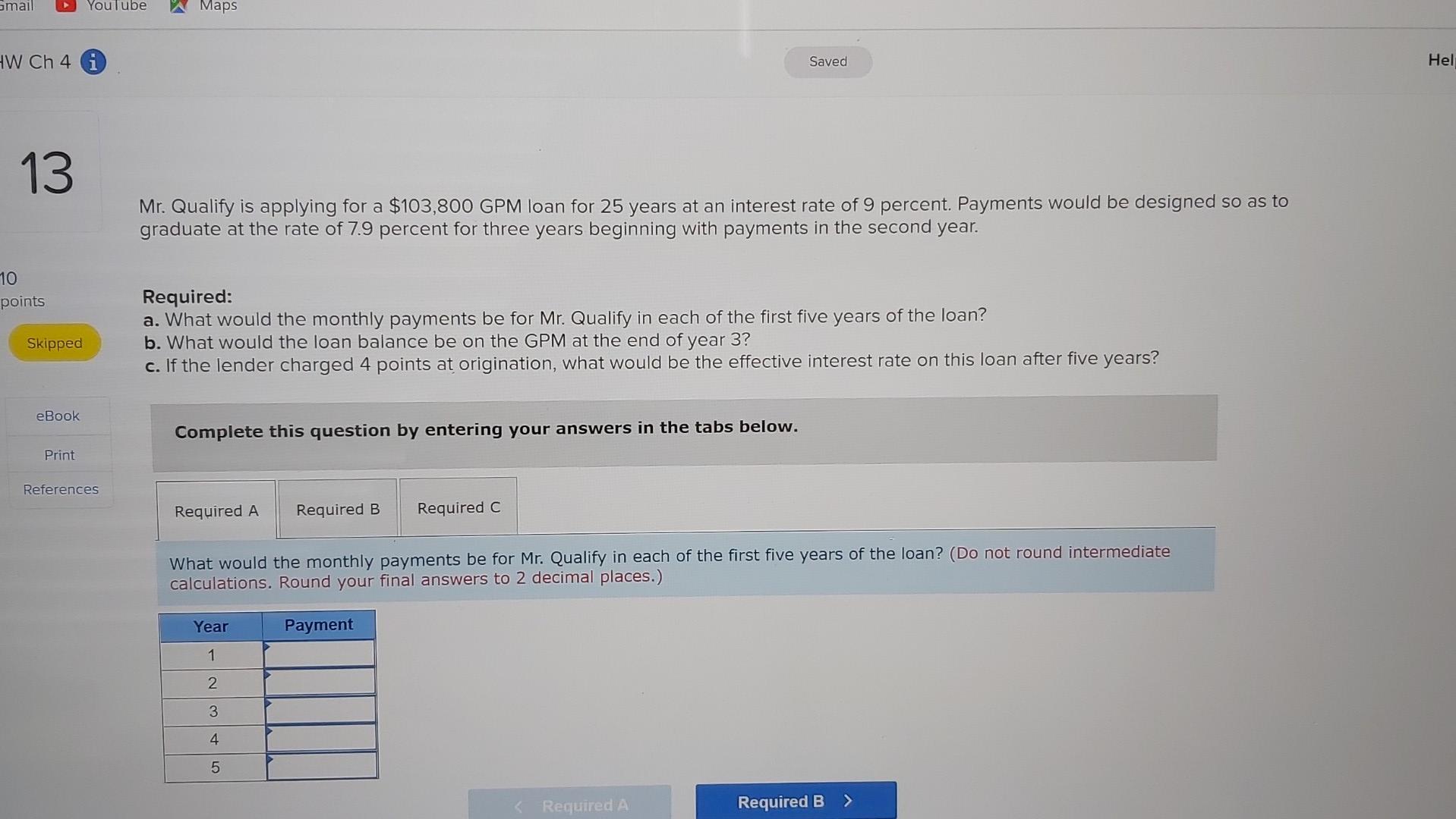 Smail Youtube Maps W Ch 4 1 Saved Hel 13 Mr Qualify Is Applying For A 103 800 Gpm Loan For 25 Years At An Interest Rat 1