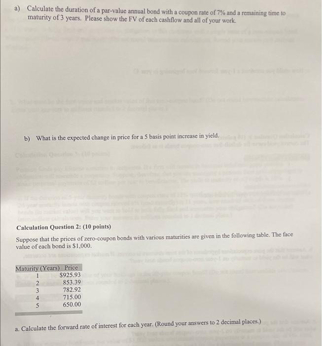 A Calculate The Duration Of A Par Value Annual Bond With A Coupon Rate Of 7 And A Remaining Time To Maturity Of 3 Year 1
