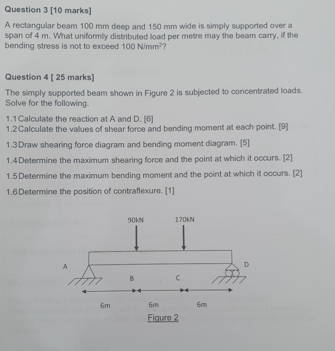 Question 3 10 Marks A Rectangular Beam 100 Mm Deep And 150 Mm Wide Is Simply Supported Over A Span Of 4 M What Unifor 1