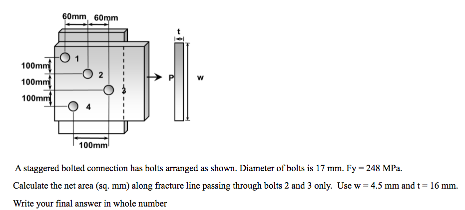 60mm 60mm O 1 100mm 100mm 2 W W 100mm 4 100mm A Staggered Bolted Connection Has Bolts Arranged As Shown Diameter Of B 1