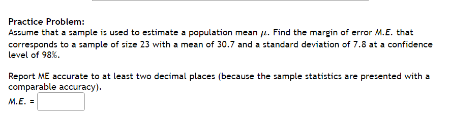 Practice Problem Assume That A Sample Is Used To Estimate A Population Mean P Find The Margin Of Error M E That Corre 1