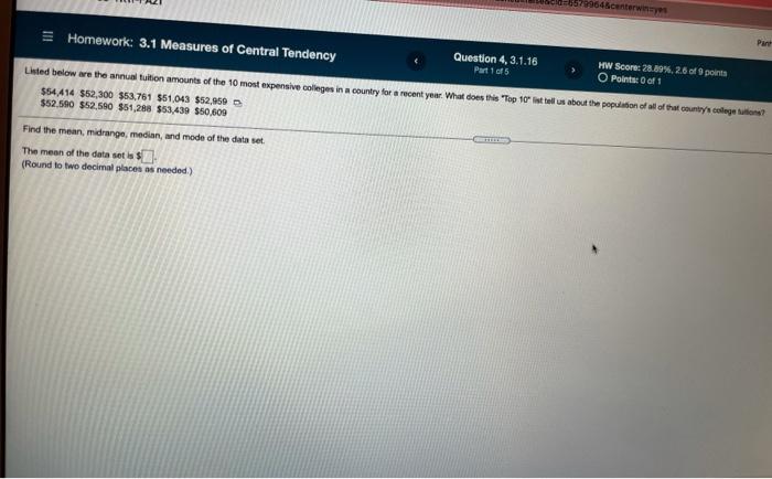 4center Homework 3 1 Measures Of Central Tendency Pan Question 4 3 1 16 Part 1 Of 5 Hw Score 28 89 2 6 Of 9 Points O 1