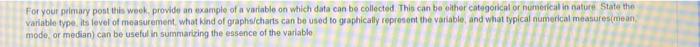 For Your Primary Post This Week Provide An Example Of A Variable On Which Data Can Be Collected This Can Be Other Categ 1