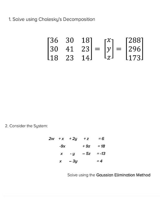 1 Solve Using Cholesky S Decomposition 36 30 187 30 41 23 L18 23 14 Y 1288 296 L173 2 Consider The System 2w 1