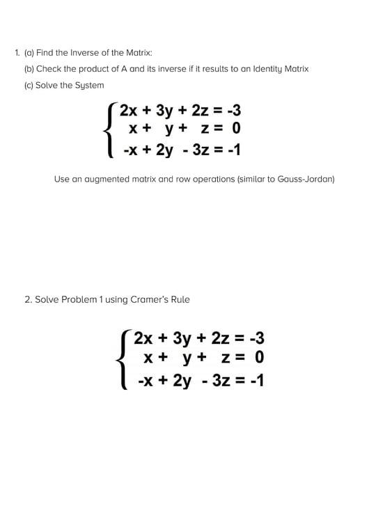 1 C Find The Inverse Of The Matrix B Check The Product Of A And Its Inverse If It Results To An Identity Matrix C 1