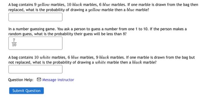 A Bag Contains 9 Yellow Marbles 10 Black Marbles 6 Blue Marbles If One Marble Is Drawn From The Bag Then Replaced Wh 1