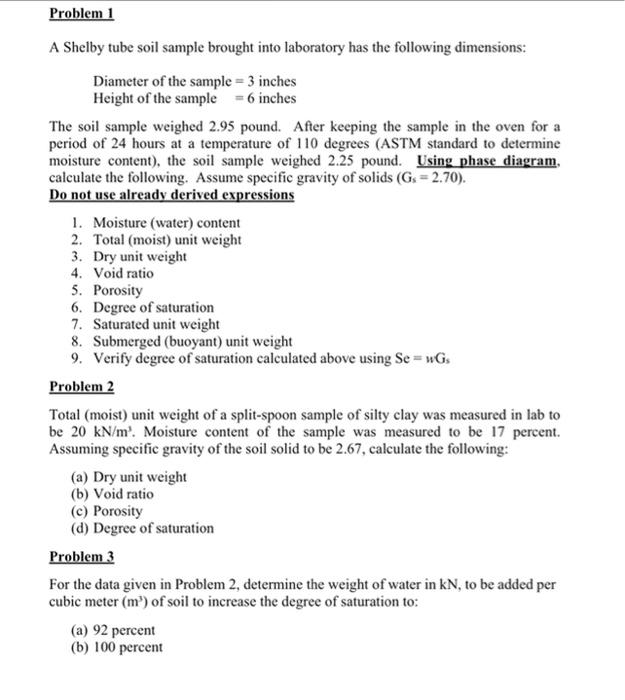 Problem 1 A Shelby Tube Soil Sample Brought Into Laboratory Has The Following Dimensions Diameter Of The Sample 3 Inc 1