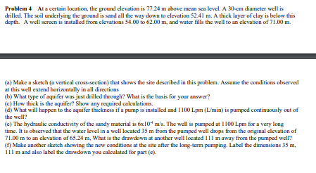 Problem 4 At A Certain Location The Ground Elevation Is 77 24 M Above Mean Sea Level A 30 Cm Diameter Well Is Drilled 1