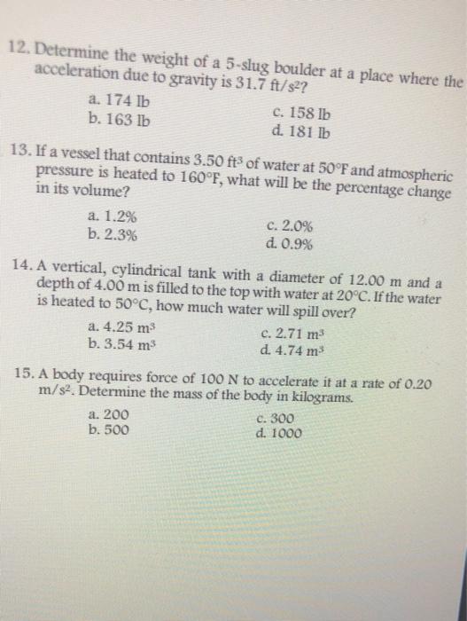 12 Determine The Weight Of A 5 Slug Boulder At A Place Where The Acceleration Due To Gravity Is 31 7 Ft S A 174 Lb C 1