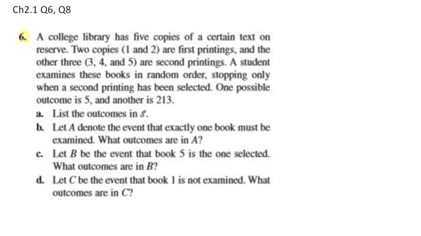 Ch2 1 Q6 Q8 6 A College Library Has Five Copies Of A Certain Text On Reserve Two Copies 1 And 2 Are First Printings 1