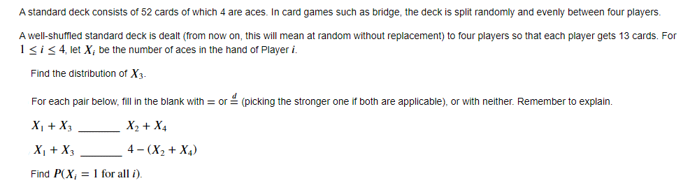 A Standard Deck Consists Of 52 Cards Of Which 4 Are Aces In Card Games Such As Bridge The Deck Is Split Randomly And E 1