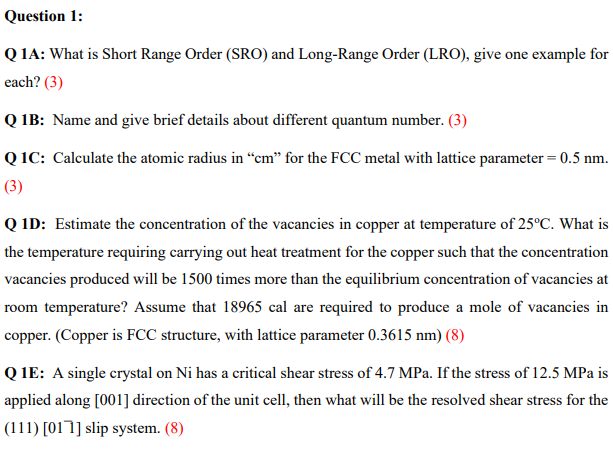Question 1 Q 1a What Is Short Range Order Sro And Long Range Order Lro Give One Example For Each 3 Q 1b Name 1