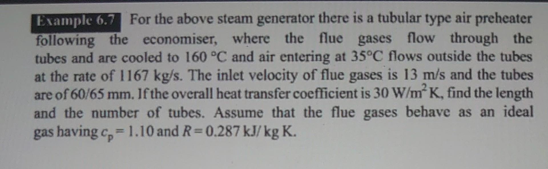 Example 6 7 For The Above Steam Generator There Is A Tubular Type Air Preheater Following The Economiser Where The Flue 1