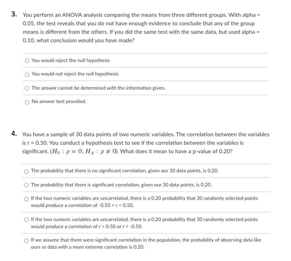 3 You Perform An Anova Analysis Comparing The Means From Three Different Groups With Alpha 0 05 The Test Reveals Th 1