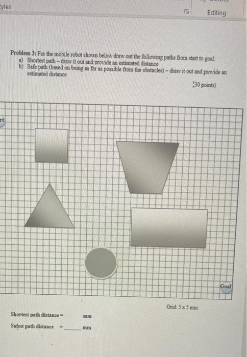 Yles 12 Editing Problem 3 For The Mobile Robot Shown Below Draw Out The Following Paths From Start To Goal A Shortest 1