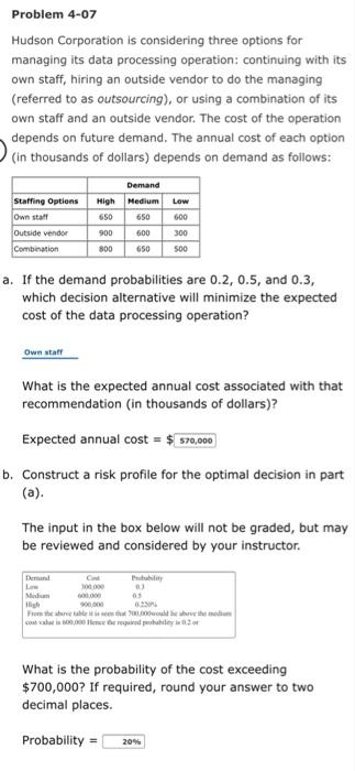 Problem 4 07 Hudson Corporation Is Considering Three Options For Managing Its Data Processing Operation Continuing With 1