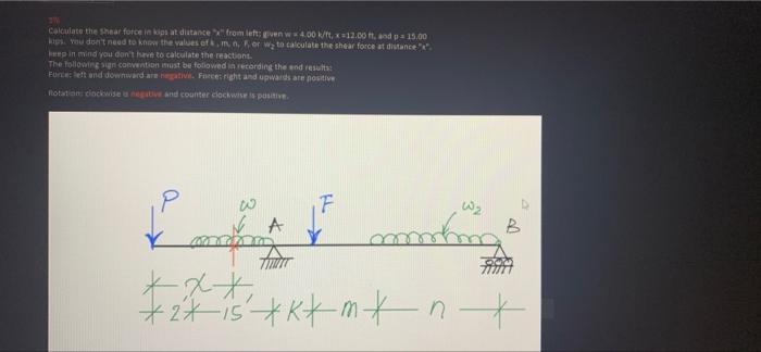 Calculate Deciding Moment At Distance Even 4 00 11 12 50 11 W 2 50 K Note You Need To Calculate The Reactions First 4