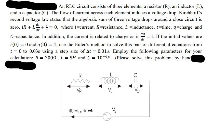 Dt C An Rlc Circuit Consists Of Three Elements A Resistor R An Inductor L And A Capacitor C The Flow Of Curr 1