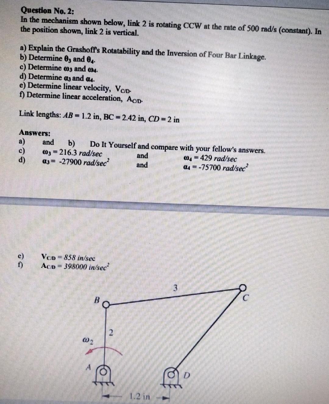 Question No 2 In The Mechanism Shown Below Link 2 Is Rotating Ccw At The Rate Of 500 Rad S Constant In The Positio 1