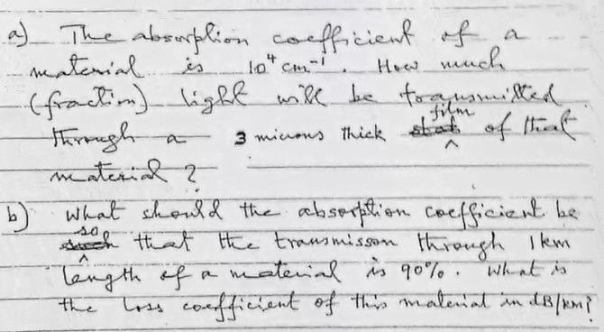How Much A The Absorption Coefficient Of A Material Is 10 Cm I Fraction Light Will Be Transmitted Through 3 Minous Th 1