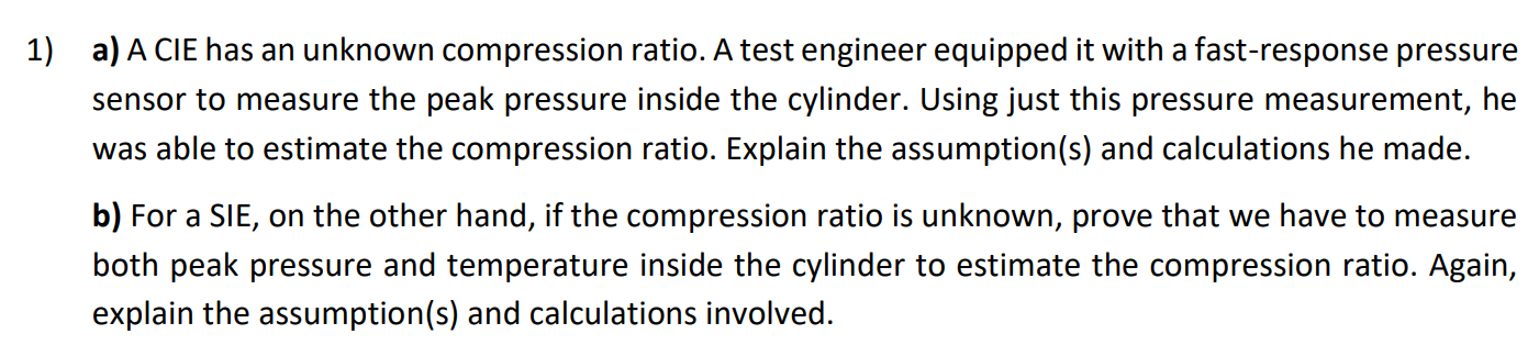 1 A A Cie Has An Unknown Compression Ratio A Test Engineer Equipped It With A Fast Response Pressure Sensor To Measur 1