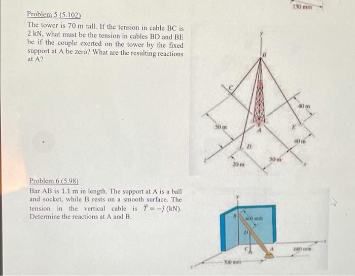 150 Mm Problem 5 5 102 The Tower Is 70 M Tall If The Tension In Cable Bc Is 2 Kn What Must Be The Tension In Cables 1