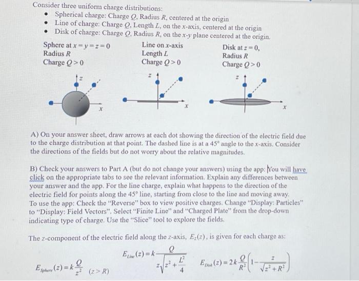 Consider Three Uniform Charge Distributions Spherical Charge Charge Q Radius R Centered At The Origin Line Of Charge 1
