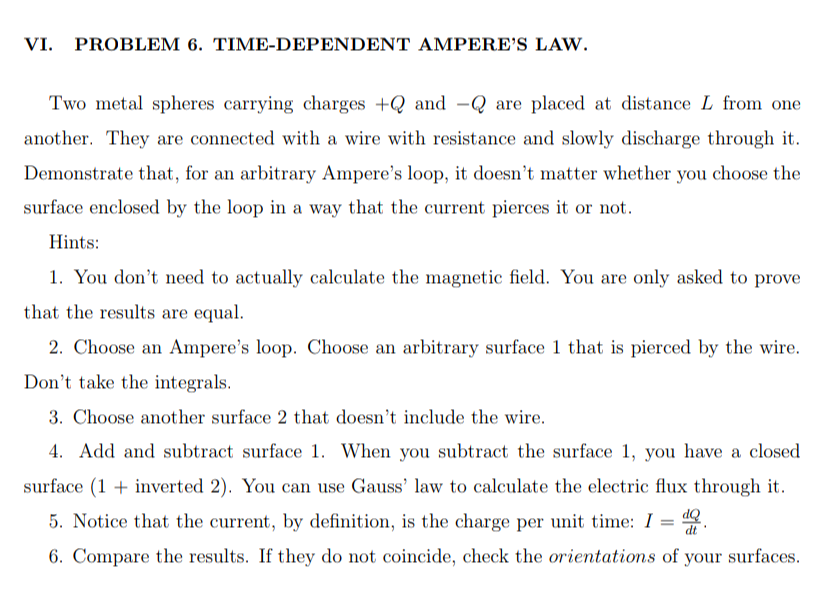 Vi Problem 6 Time Dependent Ampere S Law Two Metal Spheres Carrying Charges Q And Q Are Placed At Distance L From O 1