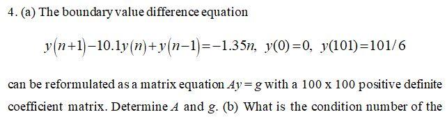 4 A The Boundary Value Difference Equation Y N 1 10 1y N Y N 1 1 35n Y 0 0 Y 101 101 6 Can Be Reformulated 1